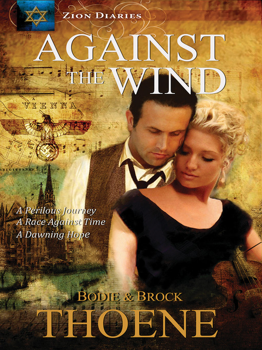Title details for Against the Wind by Bodie Thoene - Available